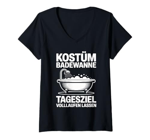 Damen Kostüm Badewanne Tagesziel Volllaufen Lassen Karneval T-Shirt mit V-Ausschnitt Damen Kostüm Badewanne Tagesziel Volllaufen Lassen Karneval T-Shirt mit V-Ausschnitt von Entspannung Badewanne Feierabend Fastnacht