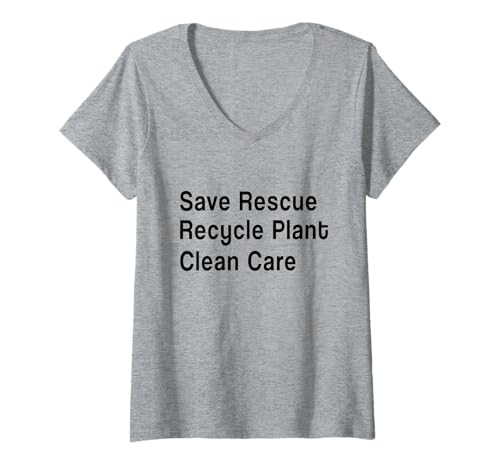 Damen Save Rescue Recyclinganlage Saubere Pflege – Umwelt T-Shirt mit V-Ausschnitt von Environmental Sustainability Earth Day