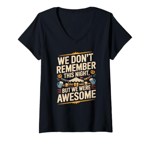 Damen Funny We Don't Remember Night Drink Night Awesome T-Shirt mit V-Ausschnitt Damen Funny We Don't Remember Night Drink Night Awesome T-Shirt mit V-Ausschnitt von Epic Beer Fest Party Enthusiasts Apparel Co