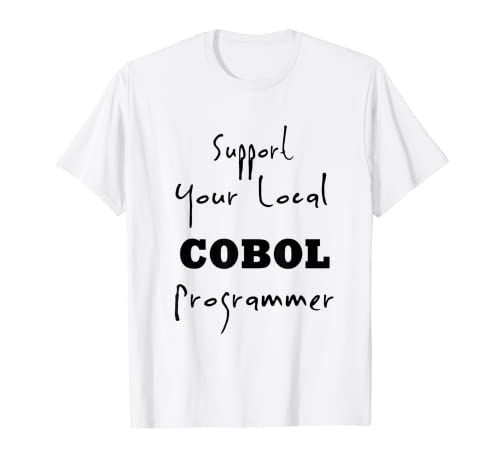 Cobol Programming Code Herren Damen Computer Entwickler Coders T-Shirt Cobol Programming Code Herren Damen Computer Entwickler Coders T-Shirt von Epic Coding Programming Languages Mainframe Gifts