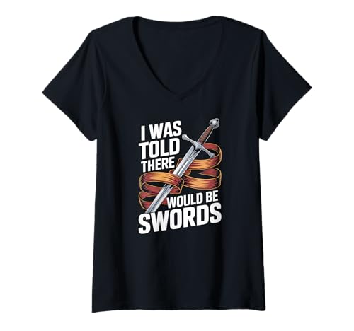 Damen Mir wurde gesagt, DASS es Schwerter geben würde T-Shirt mit V-Ausschnitt Damen Mir wurde gesagt, DASS es Schwerter geben würde T-Shirt mit V-Ausschnitt von Epic Medieval Fantasy Warrior Enthusiasts