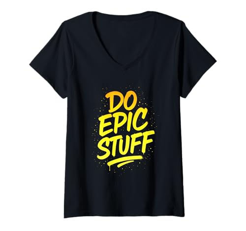 Damen Mach epische Sachen Graffiti Street Art T-Shirt mit V-Ausschnitt Damen Mach epische Sachen Graffiti Street Art T-Shirt mit V-Ausschnitt von Epic Street