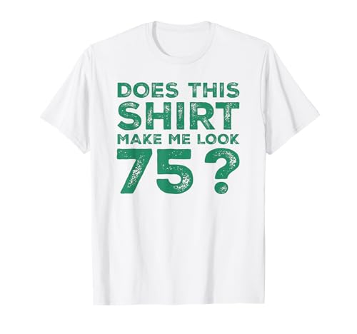 Men Gag Vintage 75th Birthday Decorations Funny 75 Birthday T-Shirt Men Gag Vintage 75th Birthday Decorations Funny 75 Birthday T-Shirt von Epic Year Funny Apparel