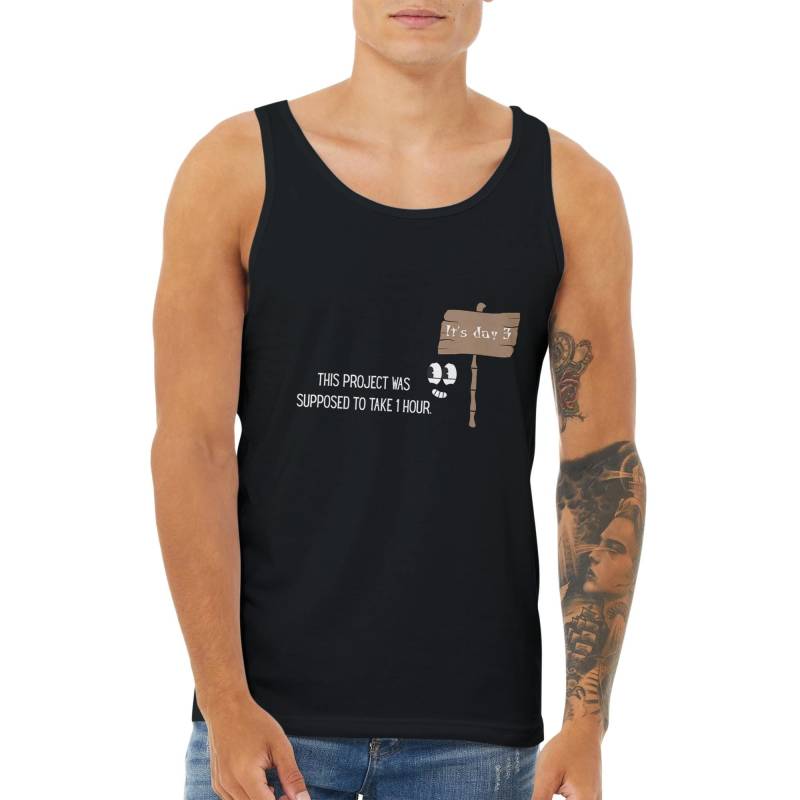Lustiges Diy Tank Top Mit Spruch "Dieses Projekt Sollte 1 Stunde Dauern" von EpicDayDesigns
