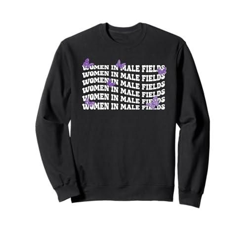 Frauen in männlichen Feldern stärken Feministin mit Schmetterlingen Sweatshirt von Equality Butterflies Co.