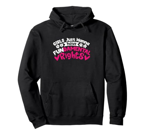 Mädchen wollen einfach nur Grundrechte haben Lustiges feministisches PWR Pullover Hoodie von Equality Rights Girls Support Girls GRL Community