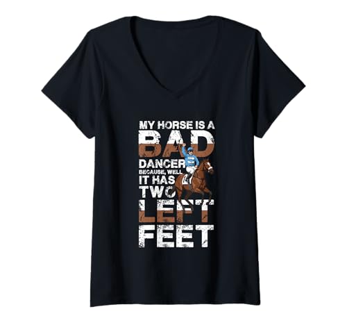 Damen My Horse is A Bad Dancer T-Shirt mit V-Ausschnitt Damen My Horse is A Bad Dancer T-Shirt mit V-Ausschnitt von Equestrian Humor Horse Racing Jockey Joke