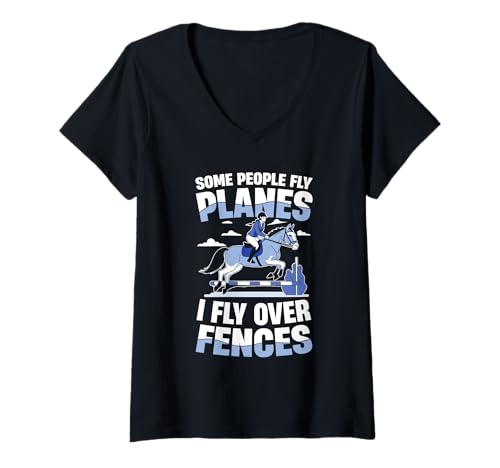 Damen Manche Leute fliegen Flugzeuge Ich Fliege über Zäune T-Shirt mit V-Ausschnitt Damen Manche Leute fliegen Flugzeuge Ich Fliege über Zäune T-Shirt mit V-Ausschnitt von Equestrian Jumping Passion Riders
