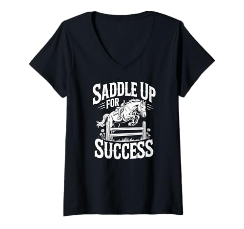 Damen Saddle Up For Success Pferdesprung-Motivation T-Shirt mit V-Ausschnitt von Equestrian Motivation Riding Spirit Jumping