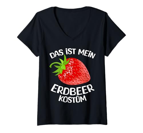 Damen Das Ist Mein Erdbeer Kostüm Erdbeerkostüm Karneval Fasching T-Shirt mit V-Ausschnitt von Erdbeere Verkleidung Faschingskostüm Karneval Top