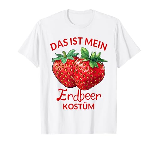 Erdbeere Kostüm Erdbeerkostüm Kinder Erwachsene Damen Herren T-Shirt von Erdbeerkostüm Erdbeer Früchte Frucht Obst Kostüme