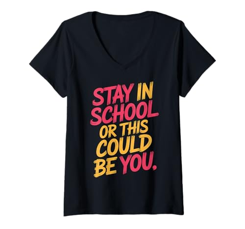 Damen Stay In School Or This Could Be You Ausfallwarnung - T-Shirt mit V-Ausschnitt Damen Stay In School Or This Could Be You Ausfallwarnung - T-Shirt mit V-Ausschnitt von Erinnerung der Schüler und Weisheit