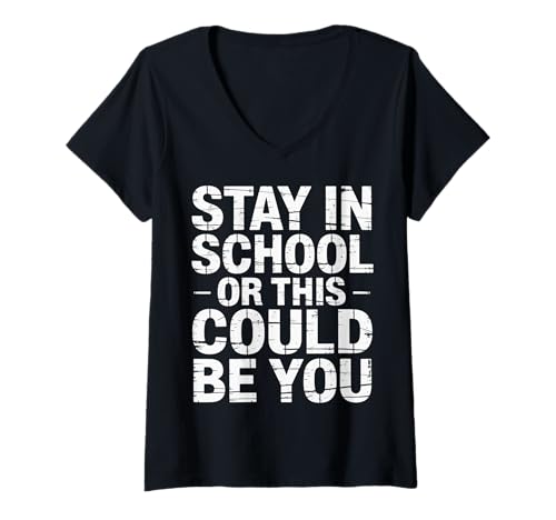 Damen Stay In School Or This Could Be You Ausfallwarnung - T-Shirt mit V-Ausschnitt von Erinnerung der Schüler und Weisheit