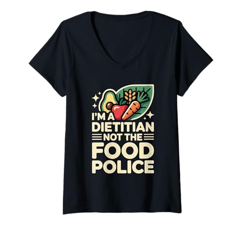Damen I'm A Dietitian Not The Food Police Ernährungsgesundheit T-Shirt mit V-Ausschnitt Damen I'm A Dietitian Not The Food Police Ernährungsgesundheit T-Shirt mit V-Ausschnitt von Ernährungsfreundliche Nudge -Diätassistent