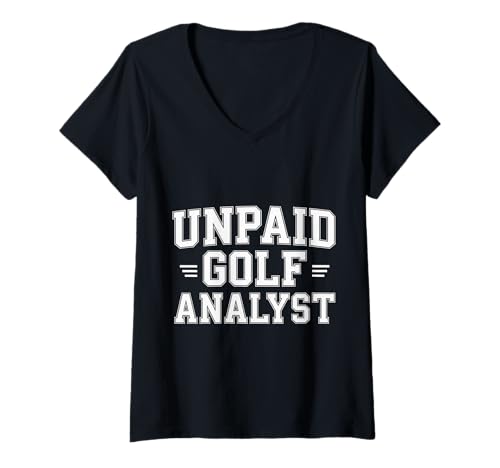 Damen Unpaid Golf Analyst Kommentar wettbewerbsfähiges Spiel |- T-Shirt mit V-Ausschnitt von Ernsthafte Golfanalysten
