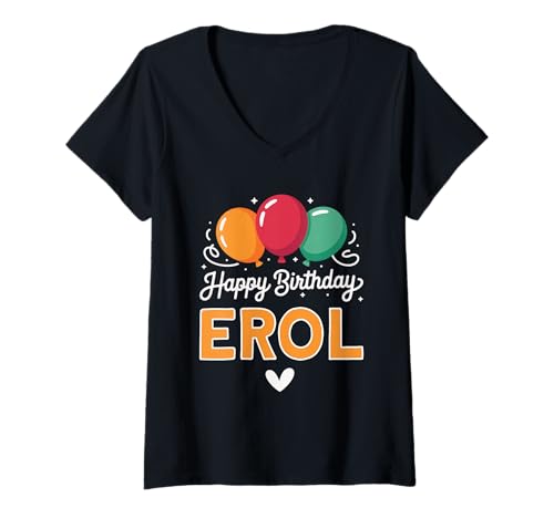 Damen Alles Gute zum Geburtstag Spruch Erol T-Shirt mit V-Ausschnitt Damen Alles Gute zum Geburtstag Spruch Erol T-Shirt mit V-Ausschnitt von Erol Name Spruch für Geburtstag