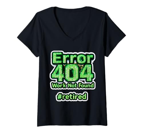 Damen Fehler 404 Arbeit nicht gefunden Ruhestand Lustiger Computer-Tech-Geek T-Shirt mit V-Ausschnitt Damen Fehler 404 Arbeit nicht gefunden Ruhestand Lustiger Computer-Tech-Geek T-Shirt mit V-Ausschnitt von Error 404 Work Not Found Retired Funny Products