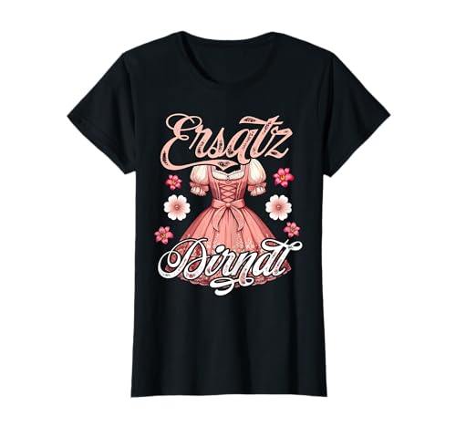 Trachtenshirt Damen T-Shirt Dirndl Ersatz Outfit Trachten T-Shirt von Ersatz Dirndl T-Shirt Damen Trachtenshirt witzig