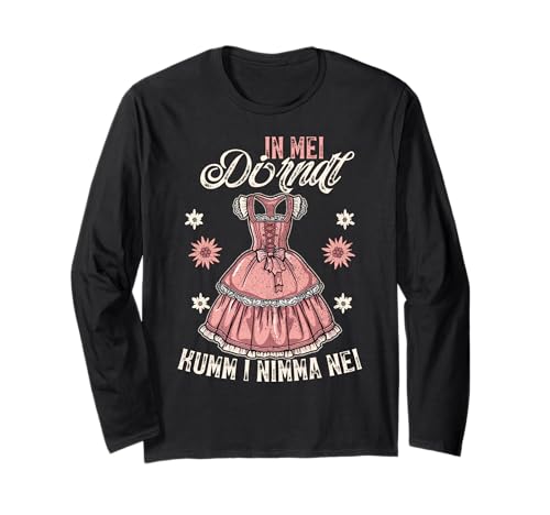 In MEI Dirndl Kumm I Nimma Nei Volksfest Ersatz Tracht Humor Langarmshirt von Ersatz Dirndl & lustiger Trachten Ersatz Volksfest