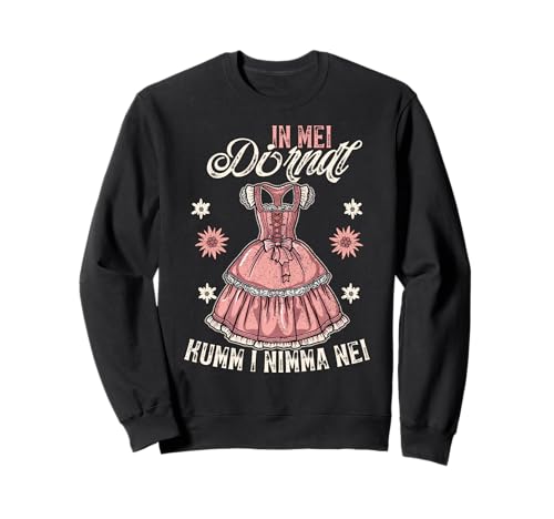 In MEI Dirndl Kumm I Nimma Nei Volksfest Ersatz Tracht Humor Sweatshirt In MEI Dirndl Kumm I Nimma Nei Volksfest Ersatz Tracht Humor Sweatshirt von Ersatz Dirndl & lustiger Trachten Ersatz Volksfest