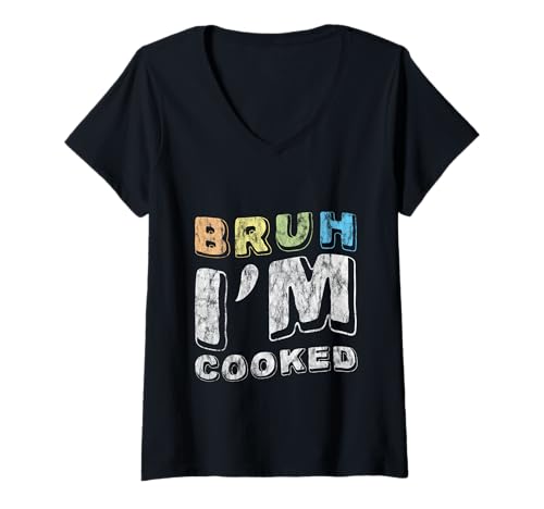 Damen Bruh I'm Cooked Erschöpfter müder Burnout -Witz - T-Shirt mit V-Ausschnitt von Erschöpfungsausdruck Meme