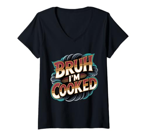 Damen Bruh I'm Cooked Erschöpfter müder Burnout -Witz - T-Shirt mit V-Ausschnitt Damen Bruh I'm Cooked Erschöpfter müder Burnout -Witz - T-Shirt mit V-Ausschnitt von Erschöpfungsausdruck Meme