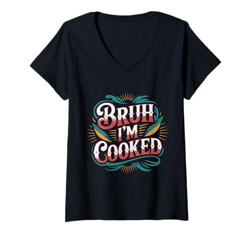 Damen Bruh I'm Cooked Erschöpfter müder Burnout -Witz - T-Shirt mit V-Ausschnitt von Erschöpfungsausdruck Meme