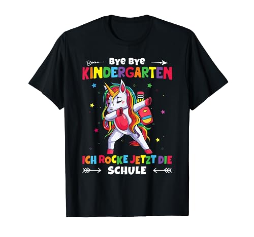 Bye Bye Kindergarten Abschied Schulkind Mädchen Einhorn T-Shirt von Erster Schultag Geschenke T-Shirts für Mädchen