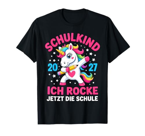 Mädchen Schulkind 2027 Ich Rocke Jetzt Die Schule Einhorn T-Shirt Mädchen Schulkind 2027 Ich Rocke Jetzt Die Schule Einhorn T-Shirt von Erstklässler Einschulung Kinder