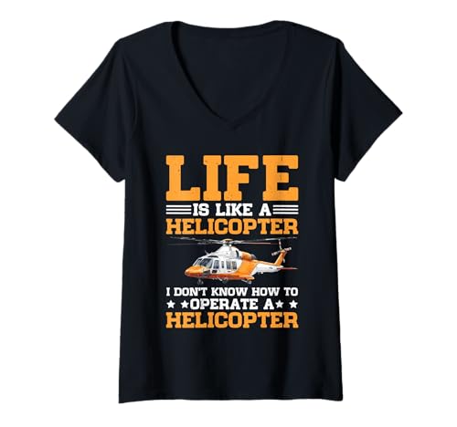 Damen Life's Like A Helicopter I Can't Operate One - T-Shirt mit V-Ausschnitt Damen Life's Like A Helicopter I Can't Operate One - T-Shirt mit V-Ausschnitt von Erwachsener Sarkasmus -Stimmung