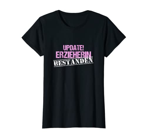 Damen Erzieherin Prüfung bestanden seit Update T-Shirt Damen Erzieherin Prüfung bestanden seit Update T-Shirt von Erzieherin Prüfung bestanden Shrits & Co.
