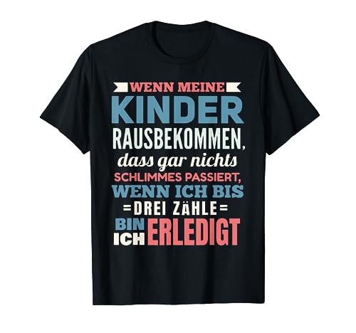 Erzieher Tshirt Eltern Kind Bis Drei Zählen Erzieherinnen T-Shirt Erzieher Tshirt Eltern Kind Bis Drei Zählen Erzieherinnen T-Shirt von Erzieherin Spruch Kindergärtnerin Geschenk