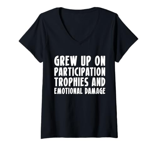 Damen Grew Up On Participation Trophies And Emotional Damage T-Shirt mit V-Ausschnitt von Erziehung Spruch Design Idee