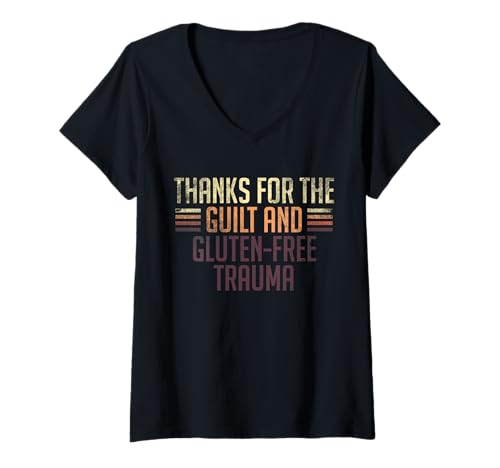 Damen Thanks For The Guilt And Gluten Free Trauma T-Shirt mit V-Ausschnitt von Erziehung Spruch Design Idee
