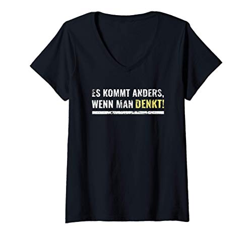 Damen Es Kommt Immer Anders Wenn Man Denkt - Weisheit Spruch T-Shirt mit V-Ausschnitt von Es Kommt Immer Anders & So