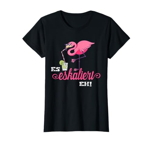 Flamingo Shirt Es eskaliert eh Party Saufen JGA Frauen T-Shirt von Es eskaliert eh Flamingo Shirt