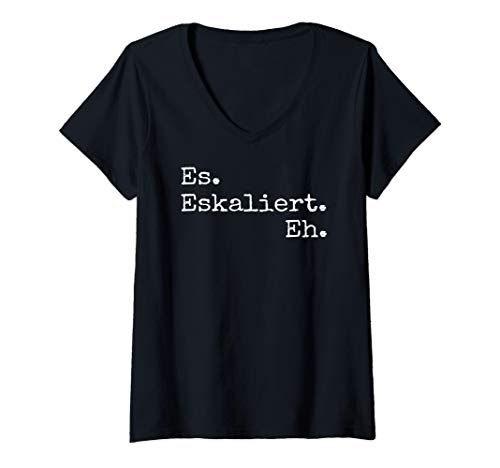 Damen Es eskaliert eh für die Techno Party & Festivals Hausparty T-Shirt mit V-Ausschnitt Damen Es eskaliert eh für die Techno Party & Festivals Hausparty T-Shirt mit V-Ausschnitt von Es eskaliert eh