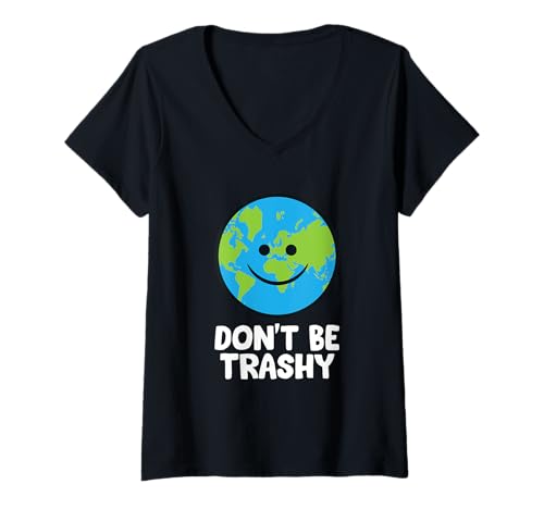 Damen Don't Be Trashy Save The Planet Natur Erde T-Shirt mit V-Ausschnitt Damen Don't Be Trashy Save The Planet Natur Erde T-Shirt mit V-Ausschnitt von Es gibt keinen Planet B