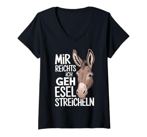 Damen Esel Mir Reichts Ich Geh Esel Streicheln T-Shirt mit V-Ausschnitt von Esel Eselchen Maultier Muli