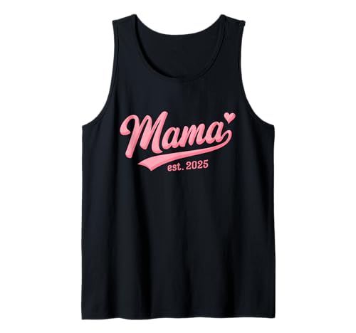 Mama Est 2025 Mom to Be Gifts First Time Mama Tank Top von Established Mama future mom Apparel