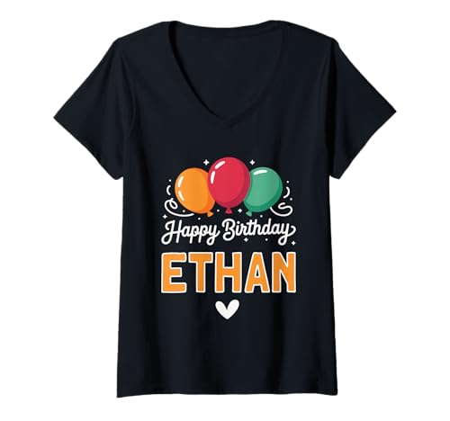 Damen Alles Gute zum Geburtstag Spruch Ethan T-Shirt mit V-Ausschnitt Damen Alles Gute zum Geburtstag Spruch Ethan T-Shirt mit V-Ausschnitt von Ethan Name Spruch für Geburtstag