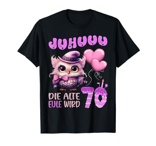 Eule - Juhuuu, die alte Eule wird 70 Damen Geburtstag T-Shirt von Eule 70. Geburtstag Frauen Eulenliebhaber Ballon