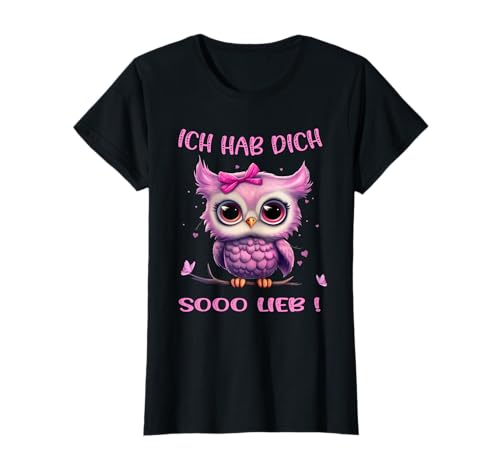 Eule - Ich hab dich so lieb - Mädchen T-Shirt von Eule - Ich hab dich lieb - Mädchen Tochter Familie