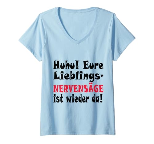 Damen Hmm! Euer Lieblingsnervensäge ist wieder da! T-Shirt mit V-Ausschnitt Damen Hmm! Euer Lieblingsnervensäge ist wieder da! T-Shirt mit V-Ausschnitt von Eure Lieblingsnervensäge ist wieder da!