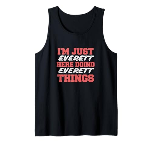 Herren I'm Just Everett Doing Everett Things Lustiger Vorname Tank Top von Everett First Name Funny Design Stuff