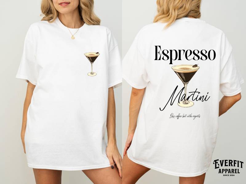 Espresso Martini Signature Drink Shirt - Summer Brunch Cocktail Outfit Vacation Mode For Coffee Addicts Gift Idea Girlfriend von EverfitApparel