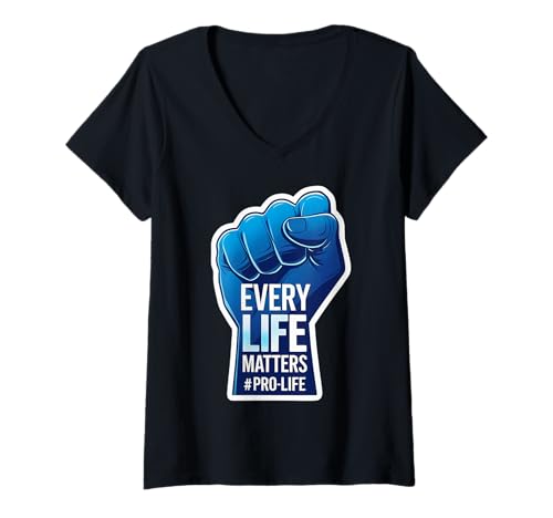 Damen Every Life Matters Pro-Life Erhöhte Faust Pro Life Unborn Baby T-Shirt mit V-Ausschnitt von Every Life Matters Pro-Life Raised Fist Products