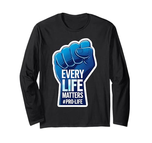 Every Life Matters Pro-Life Erhöhte Faust Pro Life Unborn Baby Langarmshirt von Every Life Matters Pro-Life Raised Fist Products