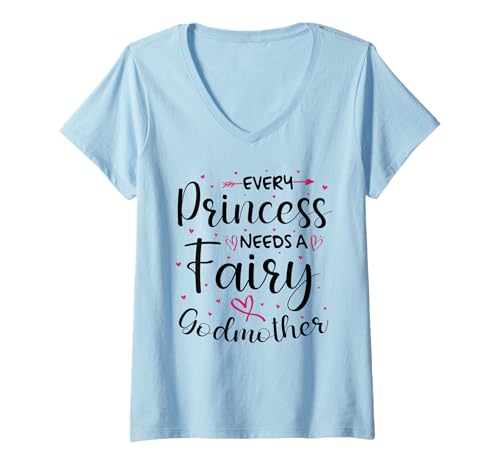 Damen Jede Prinzessin braucht eine Gute Fee als Pate T-Shirt mit V-Ausschnitt Damen Jede Prinzessin braucht eine Gute Fee als Pate T-Shirt mit V-Ausschnitt von Every Princess Needs A Fairy Godmother