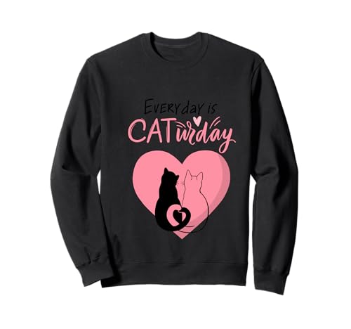 Everyday is Cat Lustiges Unisex-Design für Herren und Damen Sweatshirt Everyday is Cat Lustiges Unisex-Design für Herren und Damen Sweatshirt von Everyday is Cat Funny Unisex Design Men Women Tee